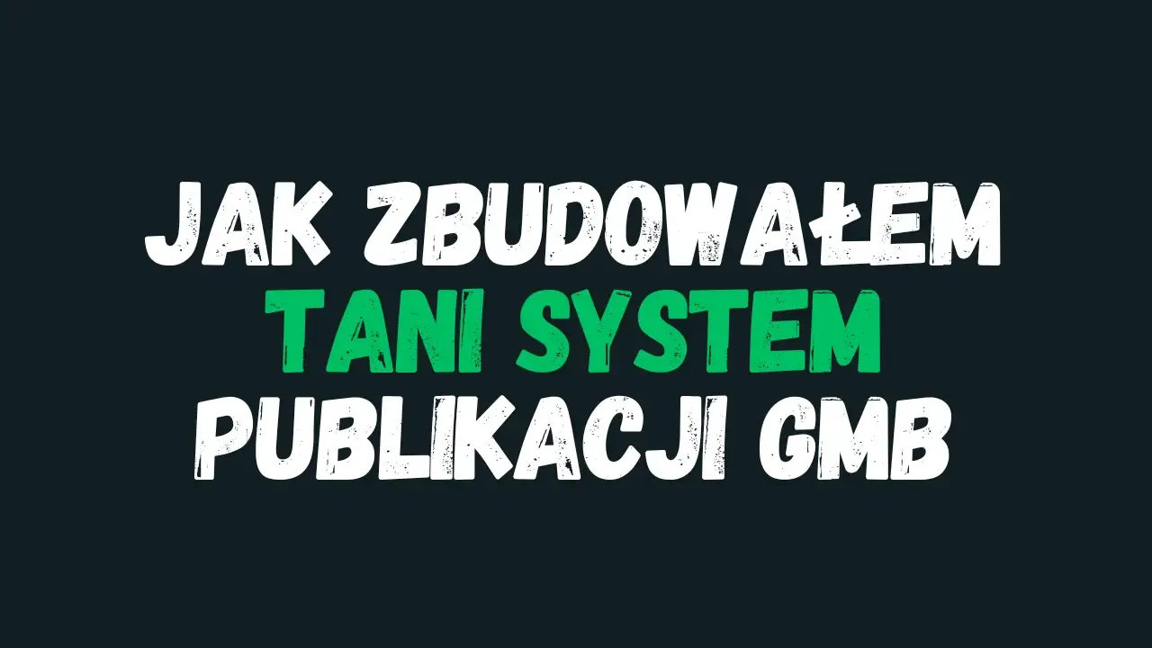 Automatyzacja publikacji postów na Google Business Profile