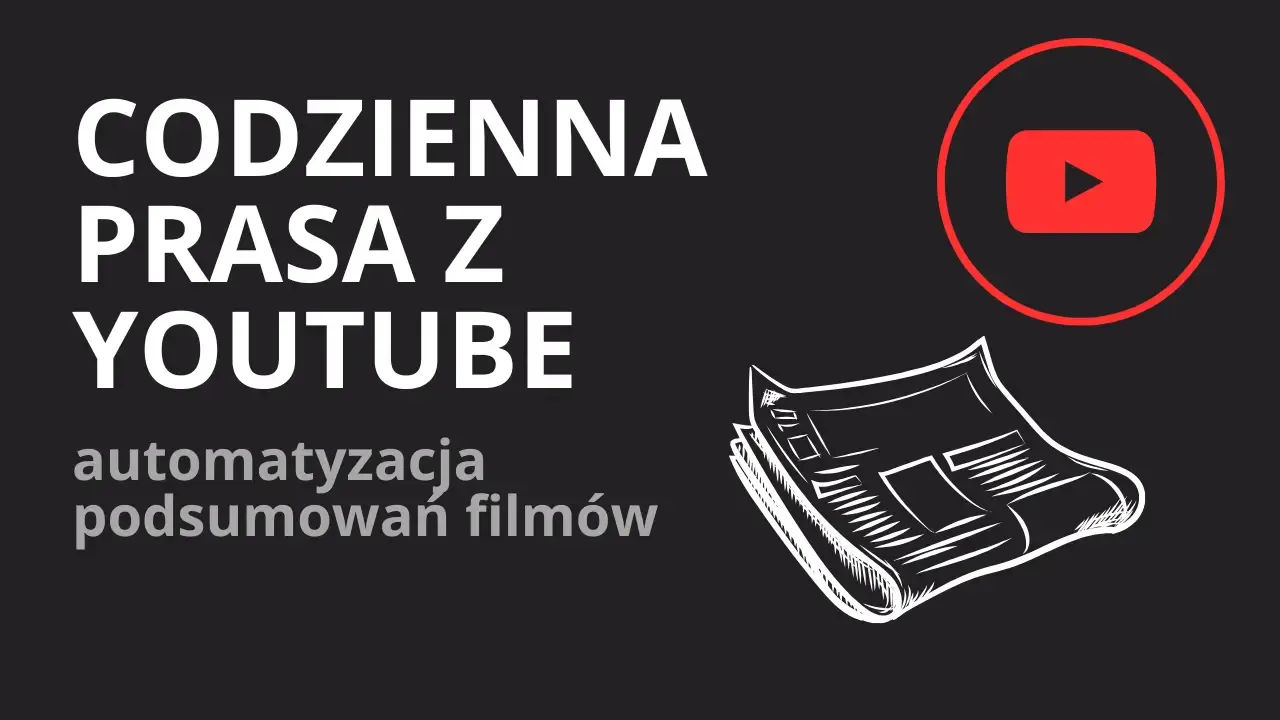 Automatyzacja YouTube do Notion: codzienna prasa z wideo.
